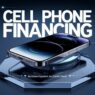 Cell Phone Financing No Down Payment No Credit Check in 2025
