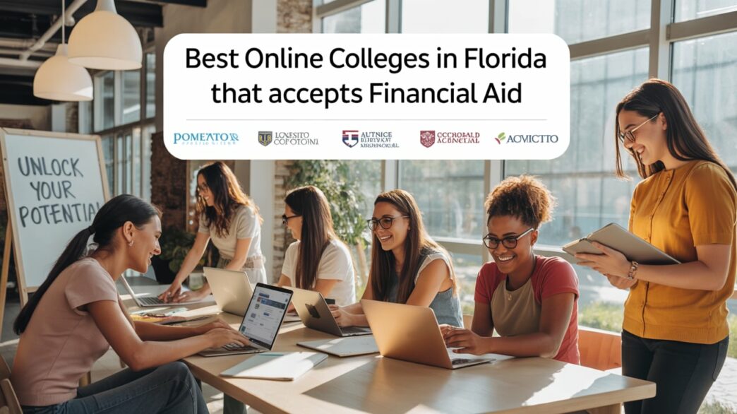 Best Online Colleges In Florida That Accepts Financial Aid